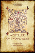 A Dweller on Two Planets: Revised second edition (2017) with enhanced illustrations (Aziloth Books) (Revised Second)