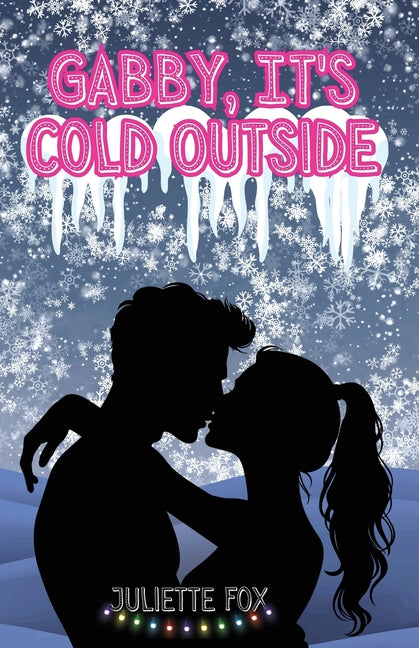 Gabby, It's Cold Outside